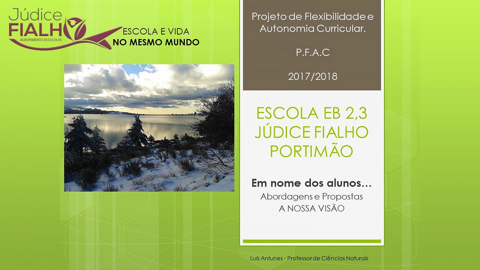 AGRUPAMENTO JÚDICE FIALHO APOSTA EM MATRIZ CURRICULAR ÚNICA